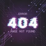 Why Does Error 404 Come